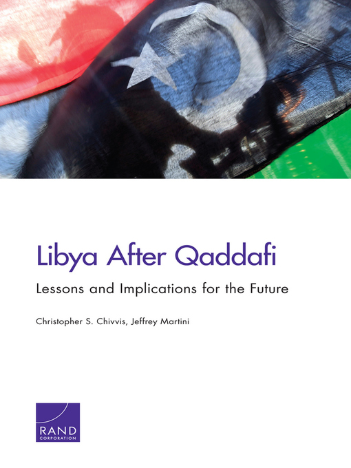 Title details for Libya After Qaddafi by Christopher S. Chivvis - Available